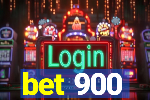 bet 900